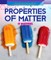 Properties of Matter: It Matters
