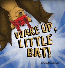 Wake Up, Little Bat!