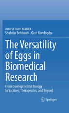 The Versatility of Eggs in Biomedical Research