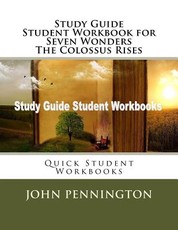 Study Guide Student Workbook for Seven Wonders The Colossus Rises