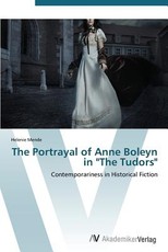 The Portrayal of Anne Boleyn in The Tudors