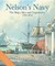 Nelson's Navy, Revised and Updated: The Ships, Men, and Organization, 1793-1815