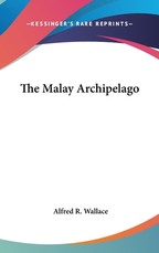 The Malay Archipelago