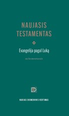 Naujasis Testamentas. Evangelija pagal Luką