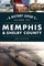 History Lover's Guide to Memphis & Shelby County