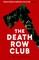 The Death Row Club