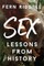 Sex: Lessons from History