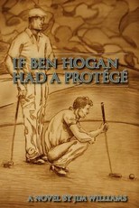If Ben Hogan Had a ProtÃ©gÃ©