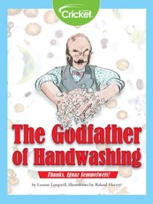 Godfather of Handwashing: Thanks, Ignaz Semmelweis!