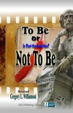 To Be or Not To Be
