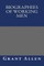 Biographies of Working Men