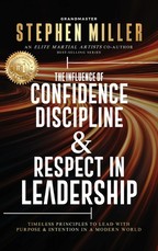 The Influence of Confidence, Discipline & Respect in Leadership