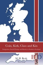 Coin, Kirk, Class and Kin; Emigration, Social Change and Identity in Southern Scotland