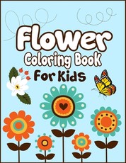 Flower Coloring Book for Kids