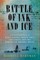 Battle of Ink and Ice