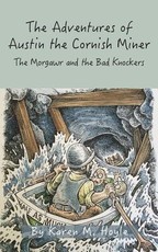 The Adventures of Austin the Cornish Miner Book Two