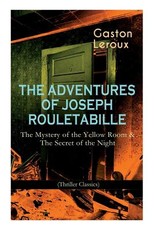 The Adventures of Joseph Rouletabille