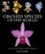 Orchid Species of the World