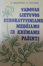 Vadovas Lietuvos dekoratyviniams medžiams ir krūmams pažinti