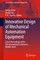 Innovative Design of Mechanical Automation Equipment