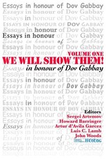 We Will Show Them! Essays in Honour of Dov Gabbay. Volume 1