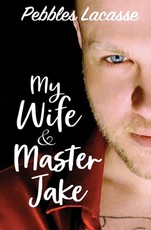 My Wife and Master Jake
