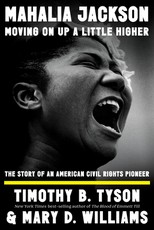Mahalia Jackson, Moving on Up a Little Higher