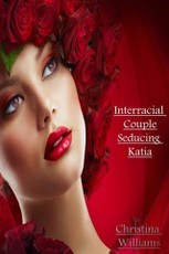 Interracial Couple - Seducing Katia