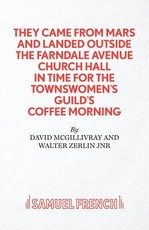 They Came from Mars and Landed Outside the Farndale Avenue Church
