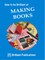 How to be Brilliant at Making Books