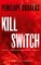 Douglas, P: Kill Switch: Devil's Night