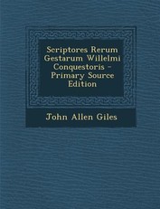 Scriptores Rerum Gestarum Willelmi Conquestoris