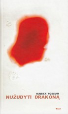 Nužudyti drakoną (2006)