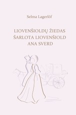 Liovenšioldų žiedas. Šarlota Liovenšiold. Ana Sverd