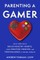 Parenting a Gamer