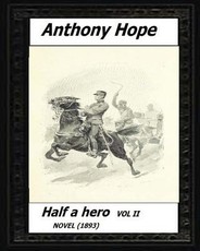 Half a hero (1893) volume II by