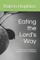 Eating the Lord's Way