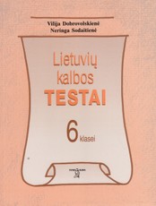 Lietuvių kalbos testai 6 klasei Lietuvių kalbos testai 6 klasei