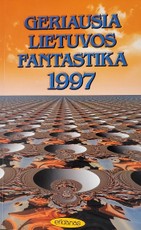 Geriausia Lietuvos fantastika 1997