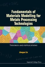 Fundamentals of Materials Modelling for Metals Processing Technologies: Theories and Applications