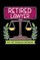 Retired Lawyer Not My Problem Anymore