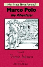 Marco Polo, The Adventurer