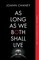 As Long as We Both Shall Live