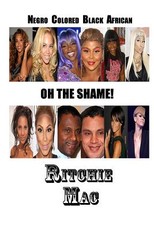 Negro Colored Black African OH THE SHAME!