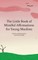 The Little Book of Mindful Affirmations for Young Muslims