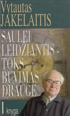 Saulei leidžiantis - toks buvimas drauge I knyga