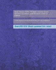 New Jersey HVAC/R State License Exam Review Questions and Answers 2016/17 Edition