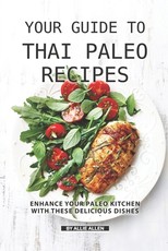 Your Guide to Thai Paleo Recipes