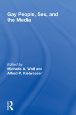 Wolf, M: Gay People, Sex, and the Media