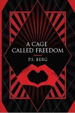 A Cage Called Freedom